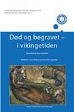 Død og begravet - i vikingetiden